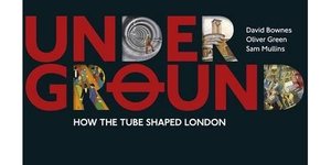 Book Review: Underground - How The Tube Shaped London