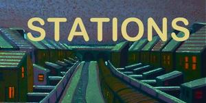 Book Review: Stations By Various Authors