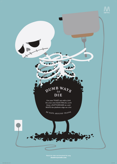 Metro trains, dumb ways to die - Designed by McCann Melbourne
image by McCann Melbourne