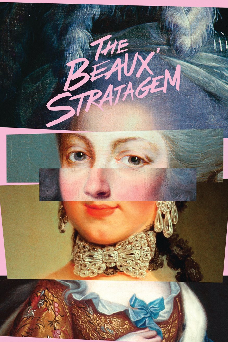 The Beaux' Stratagem by George Farquhar.