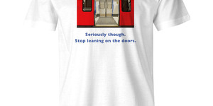 Fed Up With People Leaning On Tube Doors? You Need This T Shirt
