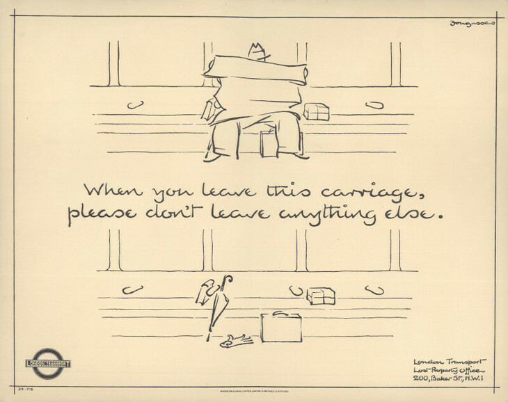 Cartoon poster; When you leave this carriage please don't leave anything else