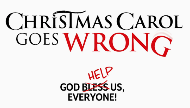 Promo posted for Christmas Carol Goes Wrong