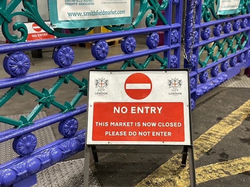 No entry Smithfield Market closed