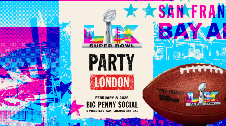 Where to watch Super Bowl LX 2026 in London:  a poster advertising a Super Bowl screening party at Big Penny Social
